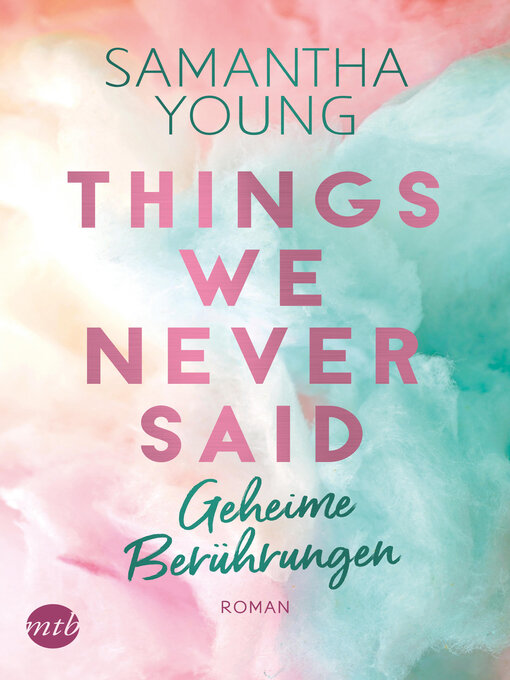 Title details for Things We Never Said--Geheime Berührungen by Samantha Young - Available